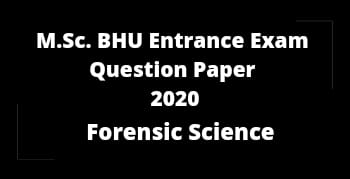 Solved Question Paper BHU M.Sc Forensic Science